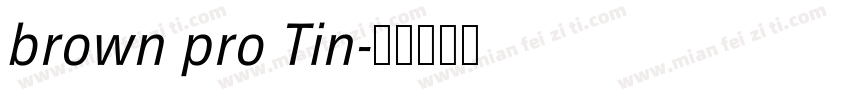 brown pro Tin字体转换